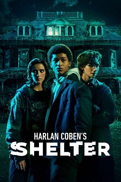 دانلود سریال پناهگاه هارلان کوبن Harlan Coben's Shelter