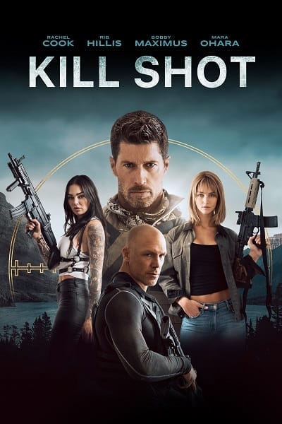 دانلود فیلم شلیک مرگبار زیرنویس فارسی Kill Shot 2023