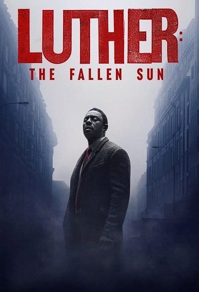 فیلم لوتر : سقوط خورشید – دوبله فارسی – Luther : The Fallen Sun – 2023