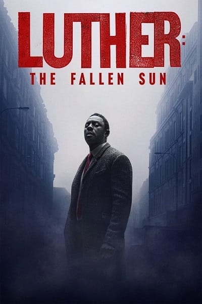 دانلود فیلم لوتر: سقوط خورشید با دوبله فارسی Luther: The Fallen Sun 2023