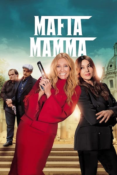 دانلود فیلم مافیا ماما با زیرنویس فارسی Mafia Mamma 2023