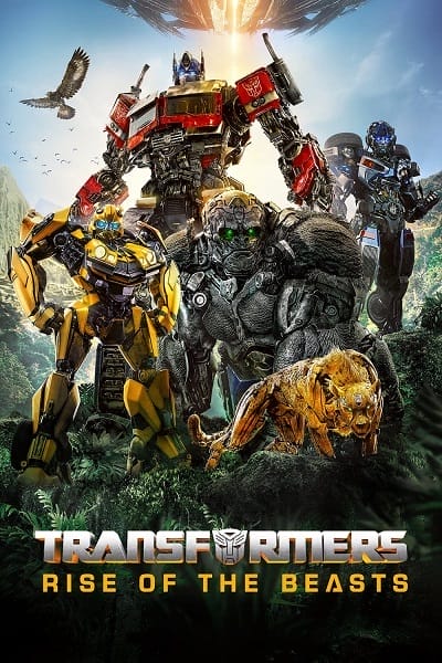 دانلود فیلم تبدیل شوندگان : ظهور هیولاها با دوبله فارسی Transformers: Rise of the Beasts 2023