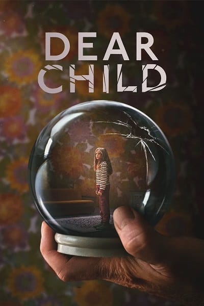 دانلود سریال فرزند عزیز Dear Child 2023