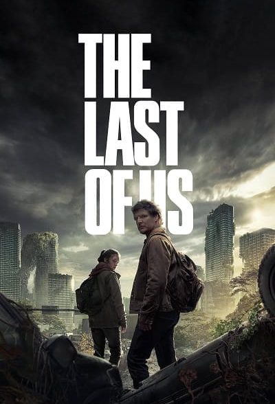 دانلود سریال آخرین بازمانده از ما با دوبله فارسی The Last of Us 2023